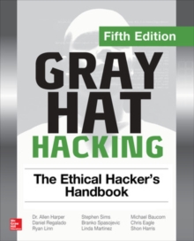 Image for Gray hat hacking  : the ethical hacker's handbook