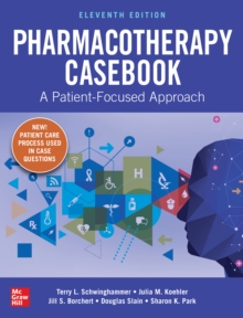 Image for Pharmacotherapy Casebook: A Patient-Focused Approach, Eleventh Edition