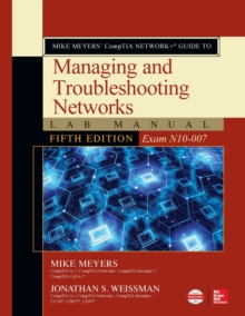Image for Mike Meyers' CompTIA Network+ guide to managing and troubleshooting networks lab manual  : (exam N10-007)