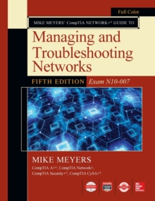 Image for Mike Meyers CompTIA Network+ Guide to Managing and Troubleshooting Networks Fifth Edition (Exam N10-007)