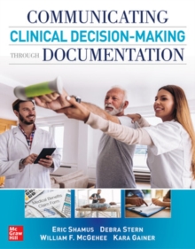 Image for Communicating Clinical Decision-Making Through Documentation: Coding, Payment, and Patient Categorization