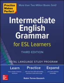 Image for Practice Makes Perfect: Intermediate English Grammar for ESL Learners, Third Edition