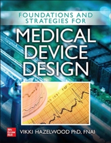 Image for Foundations and Strategies for Medical Device Design