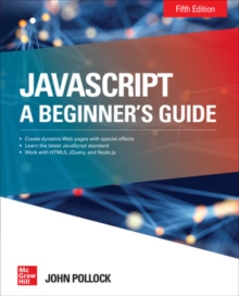 JavaScript: A Beginner’s Guide, Fifth Edition