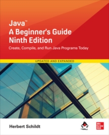 Java: A Beginner’s Guide, Ninth Edition