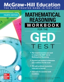 McGraw-Hill Education Mathematical Reasoning Workbook for the GED Test, Fourth Edition