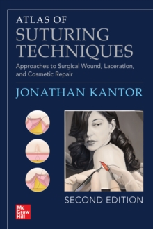 Image for Atlas of Suturing Techniques: Approaches to Surgical Wound, Laceration, and Cosmetic Repair, Second Edition