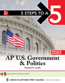 Image for 5 Steps to a 5: AP U.S. Government & Politics 2022