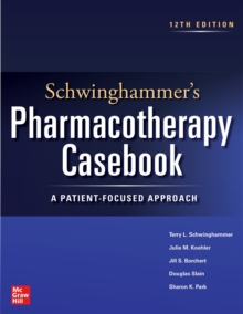 Image for Schwinghammer's Pharmacotherapy Casebook: A Patient-Focused Approach, Twelfth Edition