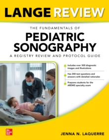 Image for Lange Review. The Fundamentals of Pediatric Sonography: A Registry Review and Protocol Guide