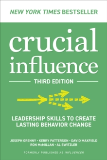 Image for Crucial Influencer: Leadership Skills to Create Lasting Behavior Change