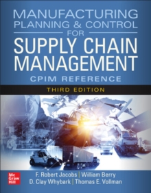 Image for Manufacturing Planning and Control for Supply Chain Management: The CPIM Reference, Third Edition