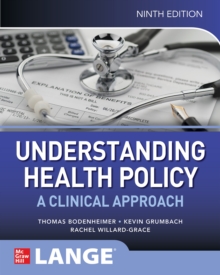 Image for Understanding Health Policy: A Clinical Approach, Ninth Edition