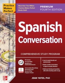 Image for Practice Makes Perfect: Spanish Conversation, Premium Fourth Edition