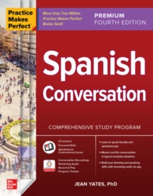 Image for Practice Makes Perfect: Spanish Conversation, Premium Fourth Edition