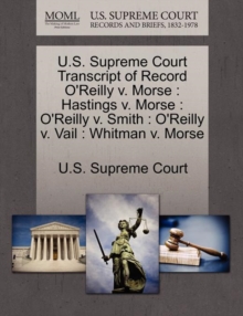 Image for U.S. Supreme Court Transcript of Record O'Reilly V. Morse