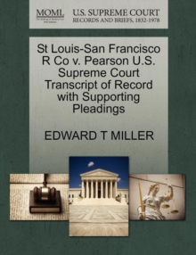 Image for St Louis-San Francisco R Co V. Pearson U.S. Supreme Court Transcript of Record with Supporting Pleadings