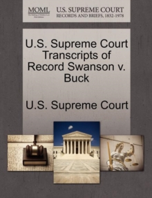 Image for U.S. Supreme Court Transcripts of Record Swanson V. Buck