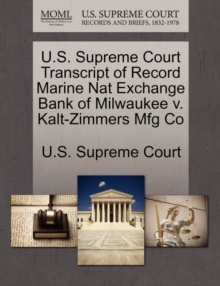 Image for U.S. Supreme Court Transcript of Record Marine Nat Exchange Bank of Milwaukee V. Kalt-Zimmers Mfg Co