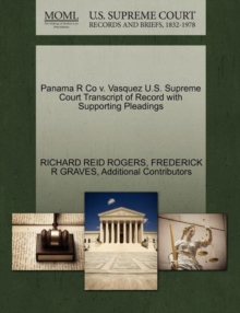 Image for Panama R Co V. Vasquez U.S. Supreme Court Transcript of Record with Supporting Pleadings