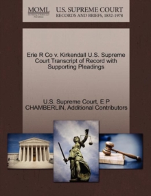 Image for Erie R Co V. KirKendall U.S. Supreme Court Transcript of Record with Supporting Pleadings