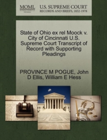 Image for State of Ohio Ex Rel Moock V. City of Cincinnati U.S. Supreme Court Transcript of Record with Supporting Pleadings
