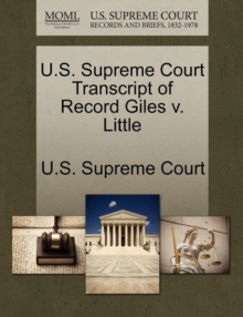 Image for U.S. Supreme Court Transcript of Record Giles V. Little