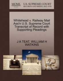 Image for Whitehead V. Railway Mail Ass'n U.S. Supreme Court Transcript of Record with Supporting Pleadings