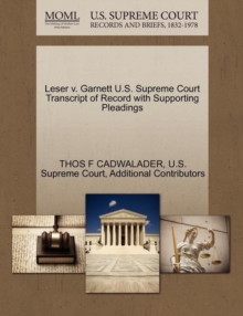 Image for Leser V. Garnett U.S. Supreme Court Transcript of Record with Supporting Pleadings