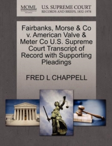 Image for Fairbanks, Morse & Co V. American Valve & Meter Co U.S. Supreme Court Transcript of Record with Supporting Pleadings