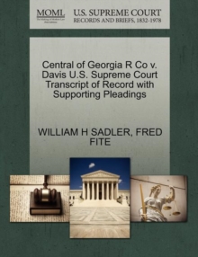 Image for Central of Georgia R Co V. Davis U.S. Supreme Court Transcript of Record with Supporting Pleadings