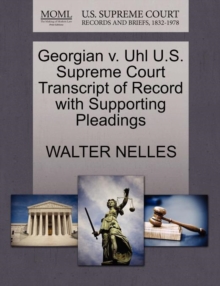 Image for Georgian V. Uhl U.S. Supreme Court Transcript of Record with Supporting Pleadings