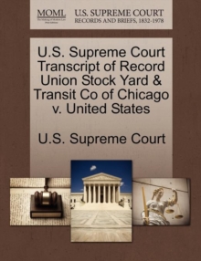 Image for U.S. Supreme Court Transcript of Record Union Stock Yard & Transit Co of Chicago V. United States