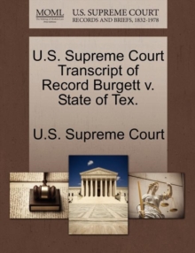 Image for U.S. Supreme Court Transcript of Record Burgett V. State of Tex.