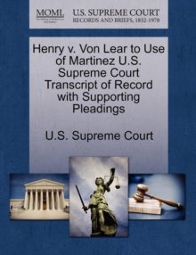 Image for Henry V. Von Lear to Use of Martinez U.S. Supreme Court Transcript of Record with Supporting Pleadings