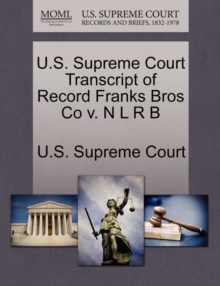 Image for U.S. Supreme Court Transcript of Record Franks Bros Co V. N L R B