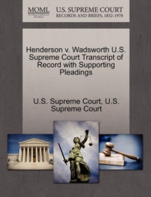 Image for Henderson V. Wadsworth U.S. Supreme Court Transcript of Record with Supporting Pleadings