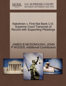 Image for Nakdimen V. First Nat Bank U.S. Supreme Court Transcript of Record with Supporting Pleadings