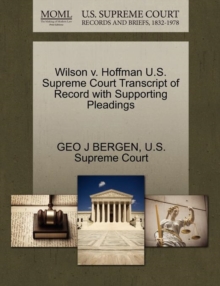 Image for Wilson V. Hoffman U.S. Supreme Court Transcript of Record with Supporting Pleadings