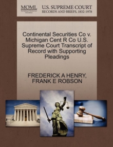 Image for Continental Securities Co V. Michigan Cent R Co U.S. Supreme Court Transcript of Record with Supporting Pleadings