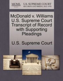 Image for McDonald V. Williams U.S. Supreme Court Transcript of Record with Supporting Pleadings