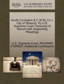 Image for South Covington & C St Ry Co V. City of Newport, KY U.S. Supreme Court Transcript of Record with Supporting Pleadings