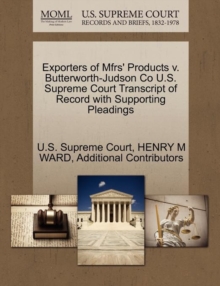 Image for Exporters of Mfrs' Products V. Butterworth-Judson Co U.S. Supreme Court Transcript of Record with Supporting Pleadings