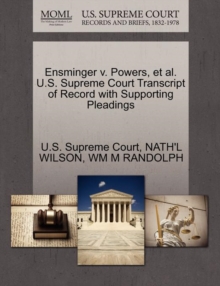 Image for Ensminger V. Powers, et al. U.S. Supreme Court Transcript of Record with Supporting Pleadings