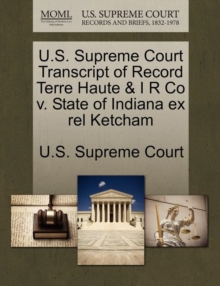 Image for U.S. Supreme Court Transcript of Record Terre Haute & I R Co V. State of Indiana Ex Rel Ketcham