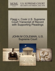 Image for Flagg V. Cook U.S. Supreme Court Transcript of Record with Supporting Pleadings