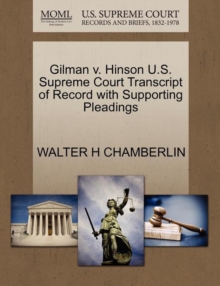 Image for Gilman V. Hinson U.S. Supreme Court Transcript of Record with Supporting Pleadings
