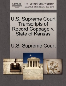 Image for U.S. Supreme Court Transcripts of Record Coppage v. State of Kansas