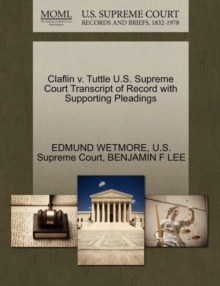 Image for Claflin V. Tuttle U.S. Supreme Court Transcript of Record with Supporting Pleadings