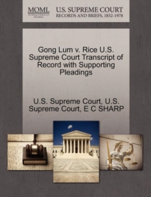 Image for Gong Lum V. Rice U.S. Supreme Court Transcript of Record with Supporting Pleadings